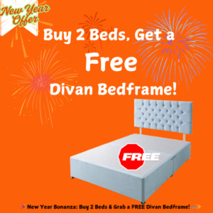 New Year Sale - Buy 2 Beds, Get a Free Divan Bedframe!